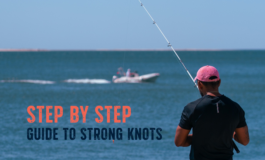 Tips for Tying a Strong Knot: Fishing knot Instructions